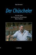 Der Chüscheler